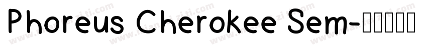 Phoreus Cherokee Sem字体转换
